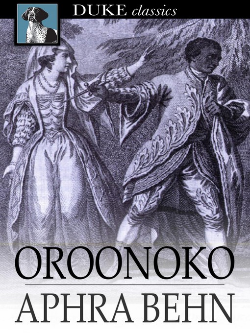 Title details for Oroonoko by Aphra Behn - Wait list